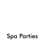 spa parties